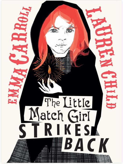 Title details for The Little Match Girl Strikes Back by Emma Carroll - Available